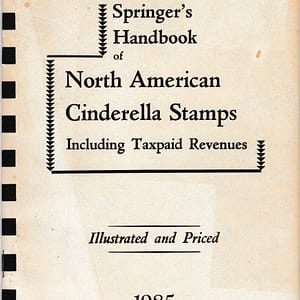 Springer's Handbook of No. Amer. Cinderella Stamps Incl. Taxpaid Revenues