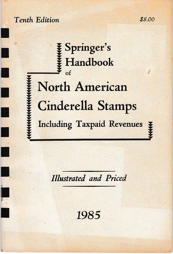 Springer's Handbook of No. Amer. Cinderella Stamps Incl. Taxpaid Revenues
